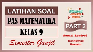 Soal PAS Matematika Kelas 9 Semester 1 PART 2 [upl. by Wyatt]