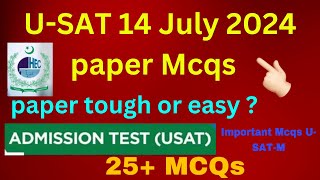 USAT Test 14 July 2024 MCQs 25 Important MCQs amp Tips for Success  HEC USAT was easy or tough [upl. by Llib]