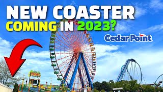 Fake or Not  Could Cedar Point Open A SHOCKING New Roller Coaster In 2023 [upl. by Anneirb913]