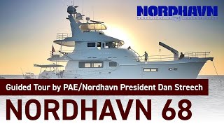 So Beautiful NORDHAVN 68 Motor Yacht Guided Tour by PAENordhavn President Dan Streech [upl. by Nylinej234]