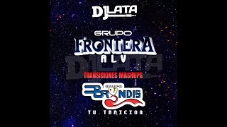 FRONTERA ALV MASHUPS BRINDIS TU TRAICION DJLATA 2024 [upl. by Aynwat]