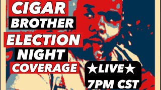 Live Election Night Coverage 2024 Watch with Cigar Brother [upl. by Carn644]