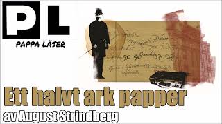 Ett halvt ark papper novell av August Strindberg [upl. by Yllrebmik]