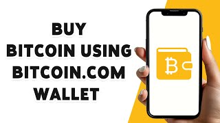 How To Buy Bitcoin Using Bitcoincom Wallet App 2024 [upl. by Timmie]