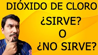 Dióxido de Cloro  ¿Funciona para prevenir Covid19 Ingeniero Químico lo explica [upl. by Kerekes]