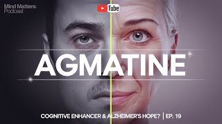 Agmatine Sulfate Review Cognitive Enhancer amp Alzheimers Hope  Mind Matters Ep 19 [upl. by Harleigh636]