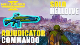 Helldivers 2  Adjudicator and Commando Gameplay Solo Helldive No Comms All Clear No Deaths [upl. by Annoyi]