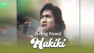 HAKIKI  Ikang Fawzi amp Ian Antono  Music Video [upl. by Neely]