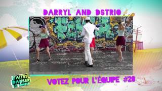 Equipe DARRYL AND DSTRIO 28  Faites danser le monde [upl. by Prevot]