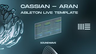 MELODIC TECHNO ABLETON TEMPLATE CASSIAN  ARAN AFTERLIFE [upl. by Rawna]