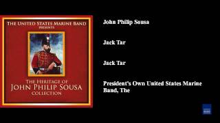 John Philip Sousa Jack Tar Jack Tar [upl. by Inkster]