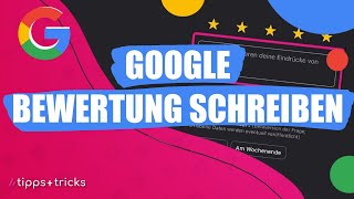 GoogleBewertung schreiben  so gehts [upl. by Dlanor245]