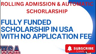 Top Fully Funded Scholarships in the USA with No Application Fee 2024 Guide [upl. by Kalasky]