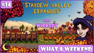 What A Weekend  Stardew Valley Expanded Mod with Wickedy 14 [upl. by Oitaroh]