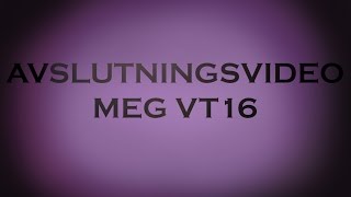 Avslutningsvideo för METG Stockholm VT16 [upl. by Annoyi]