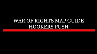 The Maps of War of Rights Hookers Push  Cornwaliss War of Rights tutorial series [upl. by Langille]