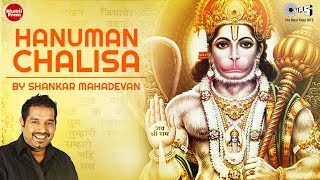 Hanuman Chalisa हनुमान चालीसा  Shankar Mahadevan  Jai Hanuman Gyan Gun Sagar [upl. by Lenaj336]