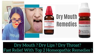 Dry Mouth Top 2 Homeopathic Medicine Dry Throat Best Homeopathic Treatment Xerostomia Treatment [upl. by Kellene]