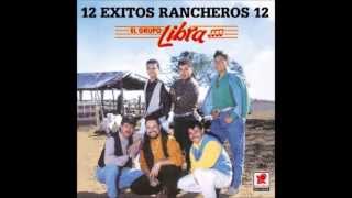 grupo libra mix rancheras muy buenas [upl. by Amaryllis755]