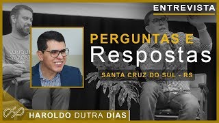 Haroldo Dutra Dias  Perguntas e Respostas  Santa Cruz do Sul RS [upl. by Elora]