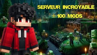 UN SERVEUR MINECRAFT INCROYABLE AVEC 100 MODS [upl. by Notxarb]