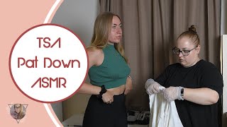 ASMR  TSA Pat Down  REAL PERSON  Medical Checkup  Airport Security Checkup  Unintentional [upl. by Jared]