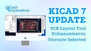 KiCad 7 Update  PCB Layout Tool Enhancements Unroute Selected [upl. by Frederiksen809]