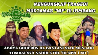 BONGKAR TRAGEDI MUKTAMAR NU JOMBANG  MUASSIS NU ITU ULAMA NUSANTARA BUKAN HABAIB  GUS ALI YUSUF [upl. by Dnilazor762]