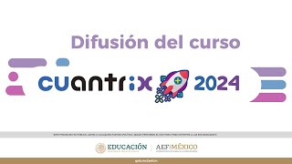 Difusión del curso Cuantrix 2024 [upl. by Oilejor]