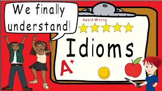 Idioms  Award Winning Teaching Video  What Is An Idiom  Figurative Language [upl. by Saxen155]