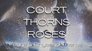 ACOTAR Feyre and Rhysand Love Theme  Original Composition [upl. by Seugram]