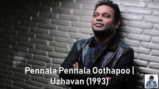 Pennala Pennala Oothapoo  Uzhavan 1993  AR Rahman HD [upl. by Chiaki]