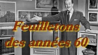 Feuilletons Télévisés des années 60 selon PM [upl. by Jael]