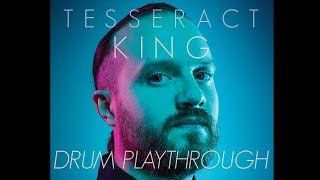 TESSERACT  KING DRUM PLAYTHROUGH  JAY POSTONES [upl. by Jeannine]