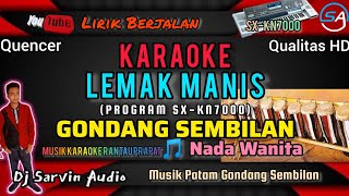 MELAYU  LEMAK MANIS KARAOKE NADA WANITA  MUSIK PATAM GONDANG SEMBILAN  KN7000 [upl. by Willcox]