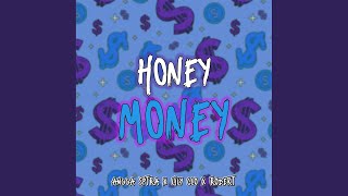 Honey Money [upl. by Nicola]