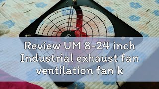 Review UM 824 inch Industrial exhaust fan ventilation fan kipas ekzos [upl. by Harms727]