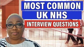 MOST COMMON UK NHS INTERVIEW QUESTIONS [upl. by Sharma]