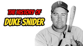 The History Of Duke Snider [upl. by Fesuoy]