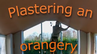 How to plaster an orangery [upl. by Aiblis]