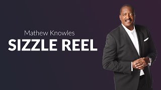 Mathew Knowles – 2024 Sizzle Reel [upl. by Arihsa428]