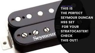 THIS IS THE PERFECT SEYMOUR DUNCAN HSS SET FOR YOUR STRATOCASTER CHECK THIS OUT [upl. by Haland]