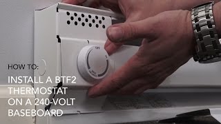 How to install BTF2 thermostat on 240V baseboard  Cadet Heat [upl. by Odlanier]