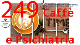 CAFFE amp PSICHIATRIA Antonio Vita E possibile il recupero [upl. by Helmut506]