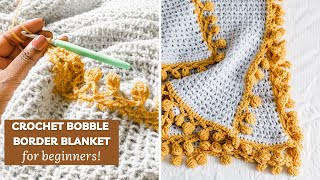 HOW TO CROCHET A BOBBLE BORDER BLANKET Fast Easy Beginner Crochet Afghan Tutorial TL Yarn Crafts [upl. by Eimmak737]