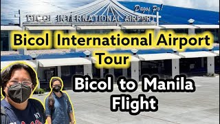 Bicol International Airport Tour  Bicol to Manila Flight  Things you need to do [upl. by Ailaro]