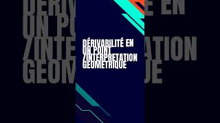 Interpretation géométrique de la dérivabilité [upl. by Mosa]