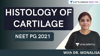 Histology of Cartilage  NEET PG 2021  Dr Monalisa [upl. by Zurciram]