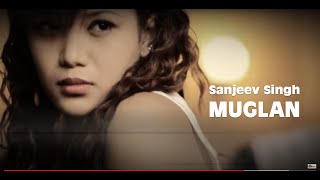 Muglan  sanjeev singh  Official Music VDO [upl. by Ybocaj]