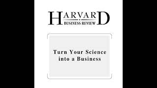 Turn Your Science into a Business Harvard Business Review Audiobook [upl. by Atnim]